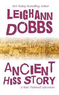 Ancient Hiss Story - Leighann Dobbs