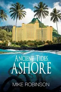 Ancient Tides Ashore - Mike Robinson