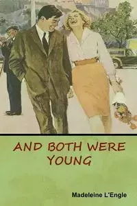 And Both Were Young - Madeleine L'Engle