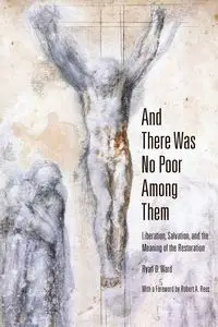 And There Was No Poor Among Them - Ward Ryan D.