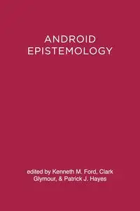 Android Epistemology - Ford Kenneth M.