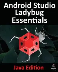 Android Studio Ladybug Essentials - Java Edition - Smyth