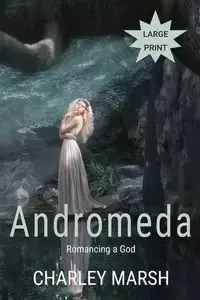 Andromeda - Charley Marsh