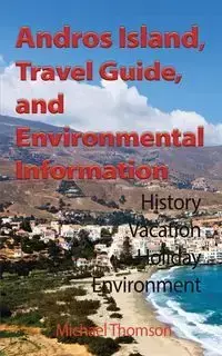 Andros Island, Travel Guide, and Environmental Information - Michael Thomson