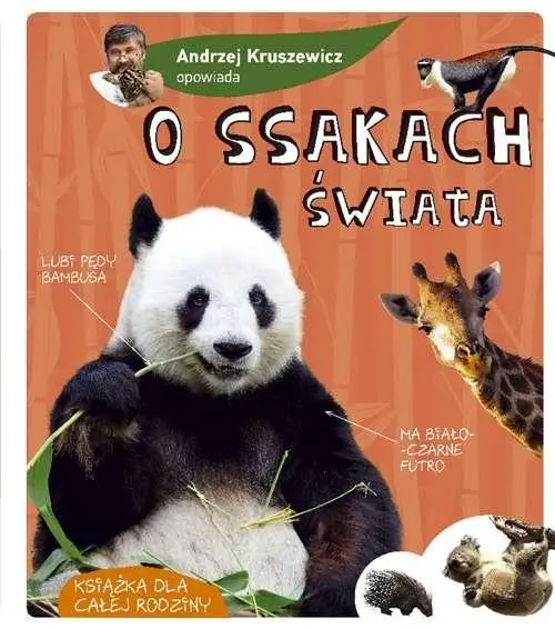 Andrzej Kruszewicz opowiada o ssakach świata w.2 - Andrzej Kruszewicz