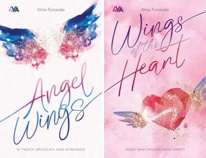 Angel Wings + Wings of the Heart Anna Purowska - Anna Purowska