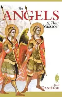 Angels and Their Mission - Jean Danielou