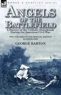 Angels of the Battlefield - Barton George