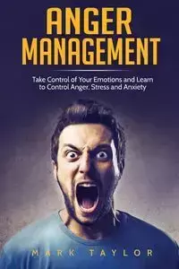 Anger Management - Taylor Mark