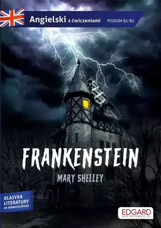 Angielski. Frankenstein. Adaptacja powieści... - Merry Shelley