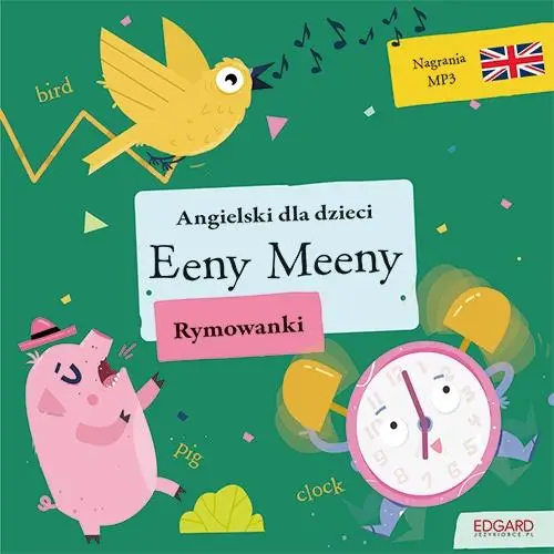 Angielski dla dzieci. Rymowanki. Eeny Meeny - Olga Akman, Bulent Akman, Katarzyna Dudek, Roksan