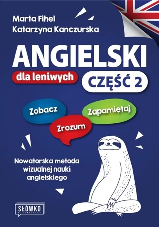 Angielski dla leniwych. Podręcznik i ćwiczenia. cz.2 - Katarzyna Jezusek, Marta Fihel