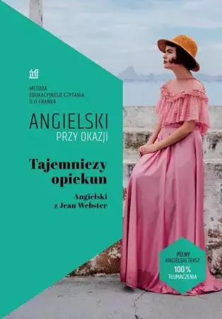 Angielski przy okazji. Tajemniczy opiekun - Jean Webster - 2019