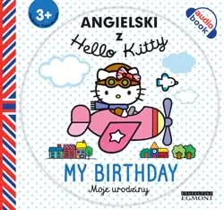 Angielski z Hello Kitty. Moje urodziny - Joanna Jagiełło