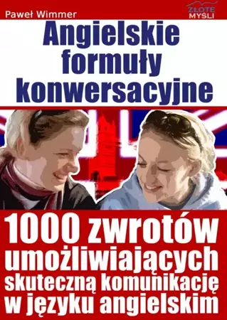 Angielskie formuły konwersacyjne (Wersja elektroniczna (PDF)) - Paweł Wimmer