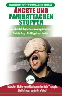 Ängste und Panikattacken stoppen - Louise Jiannes