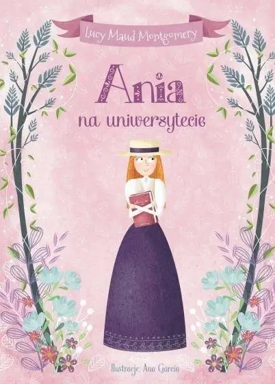 Ania na uniwersytecie - Lucy Maud Montgomery - 2020