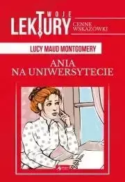 Ania na uniwersytecie TW - Lucy Maud Montgomery, . .