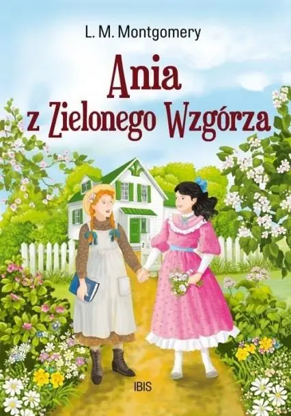 Ania z Zielonego Wzgórza - L.M. Montgomery