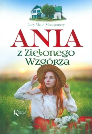 Ania z Zielonego Wzgórza - Lucy Maud Montgomery - 2022