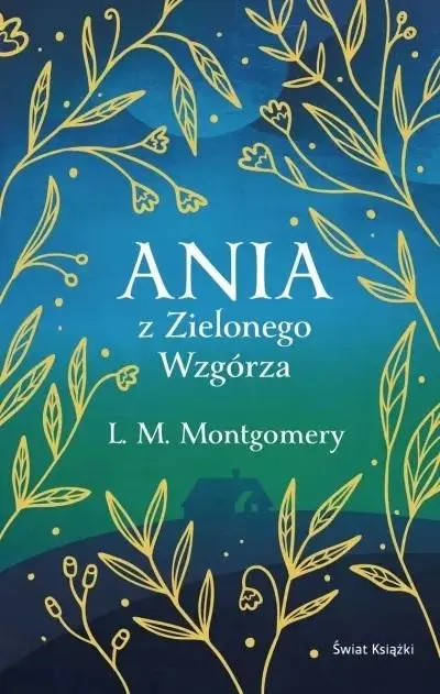 Ania z Zielonego Wzgórza (ekskluzywna edycja) - Lucy Maud Montgomery