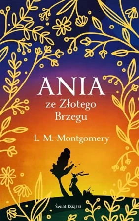 Ania ze Złotego Brzegu w.ekskluzywne - Lucy Maud Montgomery