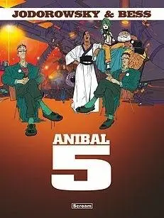Anibal 5 - Wydanie Zbiorcze - Alexandro Jodorowsky, George Bess