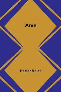 Anie - Hector Malot