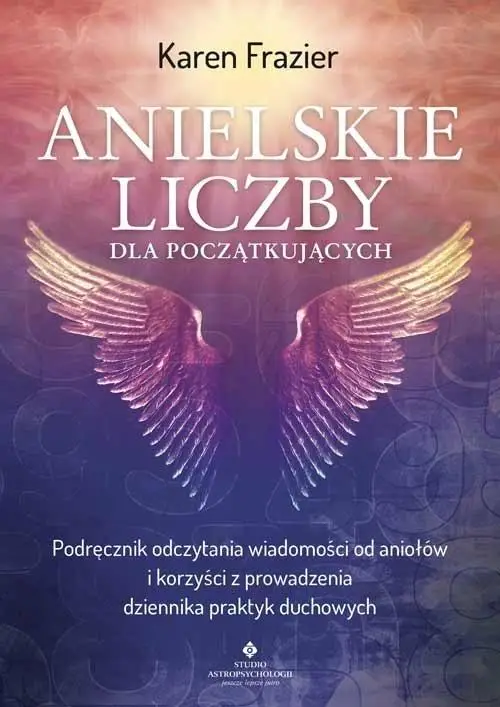 Anielskie liczby dla początkujących - Karen Frazier