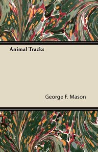 Animal Tracks - F. Mason George