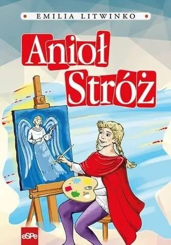 Anioł Stróż - Emilia Litwinko