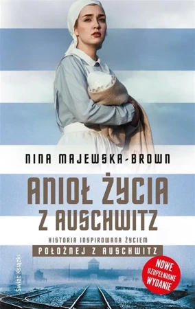 Anioł życia z Auschwitz - Nina Majewska-Brown - 2022