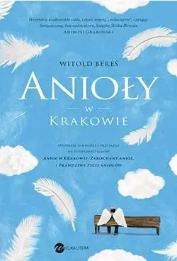 Anioły w Krakowie - Witold Bereś