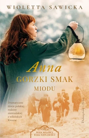 Anna. Gorzki smak miodu - Wioletta Sawicka