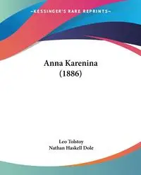 Anna Karenina (1886) - Leo Tolstoy