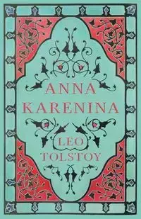 Anna Karenina - Leo Tolstoy