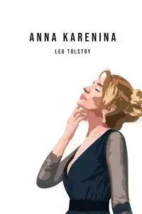 Anna Karenina - Leo Tolstoy