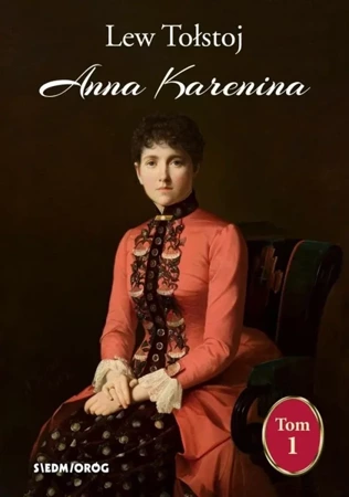 Anna Karenina T.1 - Lew Tołstoj