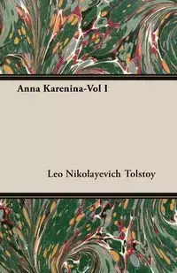 Anna Karenina-Vol I - Leo Tolstoy Nikolayevich