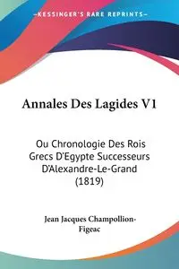 Annales Des Lagides V1 - Jean Jacques Champollion-Figeac