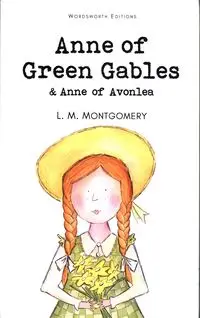 Anne Green Gables & Anne of Avonlea - Montgomery L.M.