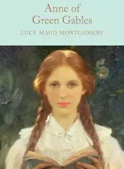 Anne of Green Gables. Collector's Library - Lucy Maud Montgomery