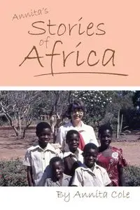 Annita's Stories of Africa - Cole Annita