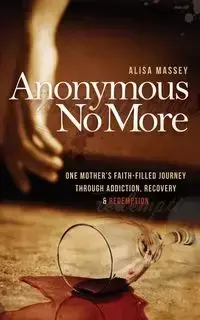 Anonymous No More - Alisa Massey