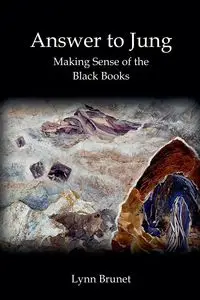 Answer to Jung Making Sense of the Black Books - Lynn Brunet