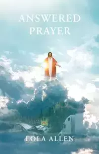 Answered Prayer - Allen Lola