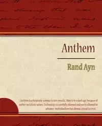 Anthem - Ayn Rand