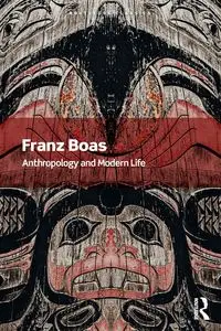 Anthropology and Modern Life - Boas Franz