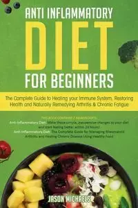 Anti-Inflammatory Diet for Beginners - Jason Michaels