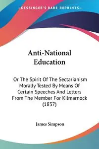 Anti-National Education - James Simpson